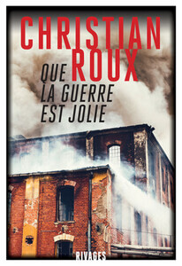 que la guerre est jolie